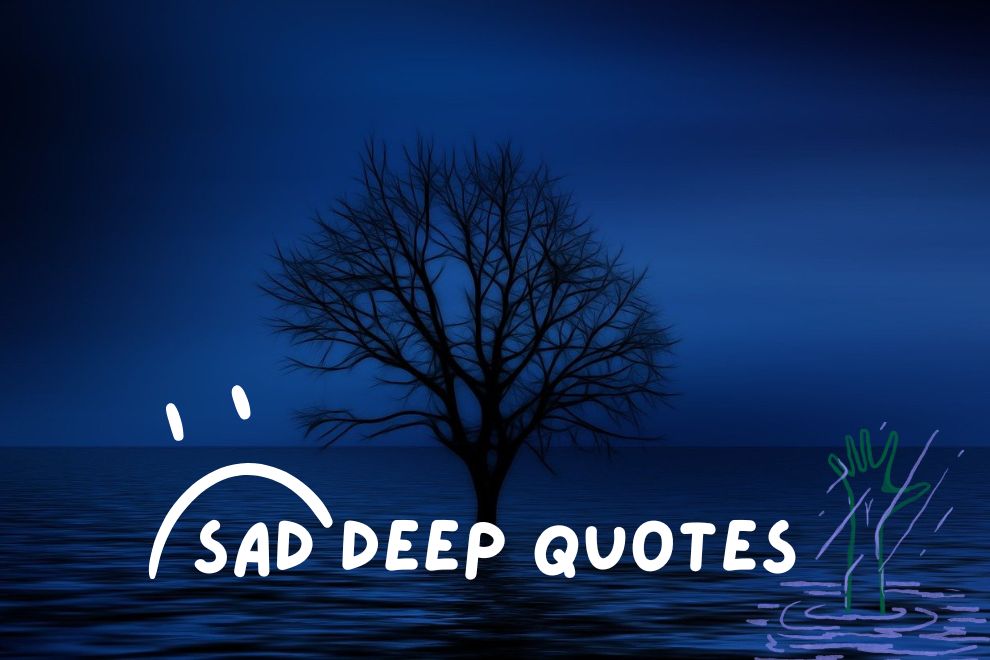 Embracing Pain with Wisdom: The Power of Sad Deep Quotes to Heal Broken Souls